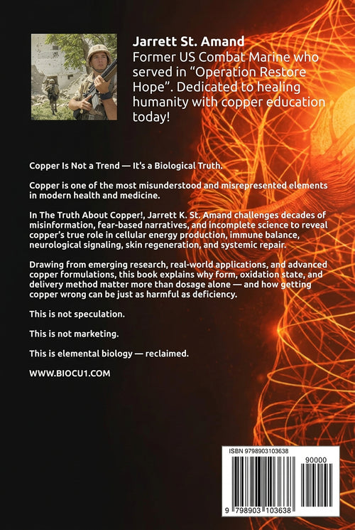 The Truth About Copper! by Jarrett K. St. Amand